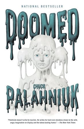 Penguin Random House Books > Fiction Doomed by Chuck Palahniuk Paperback 9780307476548