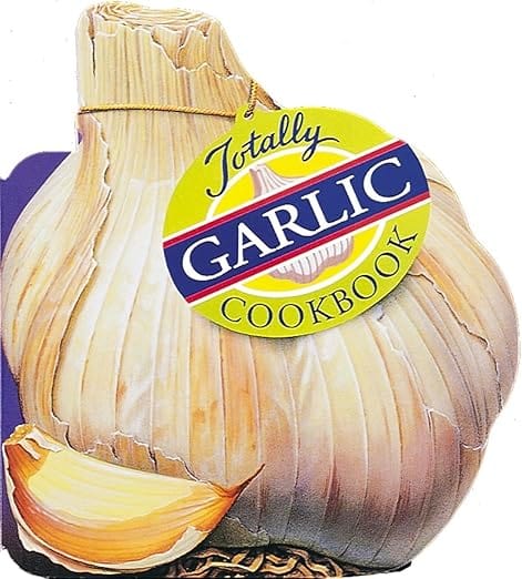 Penguin Random House Books > Food, Drink, & Drugs > Cookbook Totally Garlic Cookbook Paperback 9780890877258