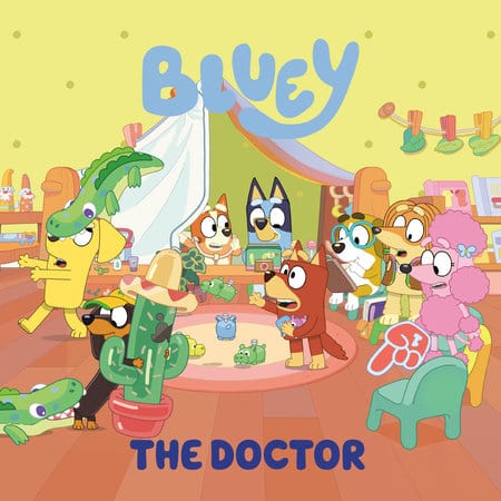 Penguin Young Readers Books > Kids Bluey: The Doctor 9780593752968 PRH-9780593752968