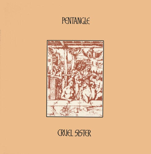 Pentangle Music > Vinyl Records Pentangle - Cruel Sister 630428089112 RENA891.1