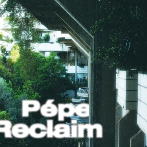 Pepe Music > Vinyl Records Pepe - Reclaim 4062548054569 LAPS35.1