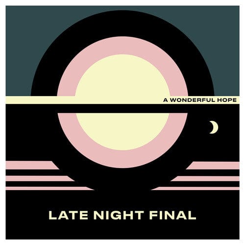 Late Night Final Music > Vinyl Records Late Night Final - A Wonderful Hope 5400863040185 PIAA50500.1