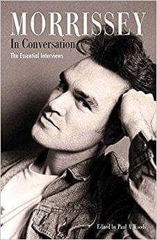 Plexus Publishing Books > Film & Music > Music Morrissey in Conversation: The Essential Interviews - Book 9780859654432 MC-21511