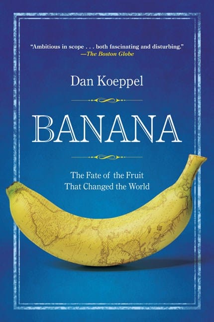 Plume Books > Food, Drink, & Drugs > Drugs Banana: The Fate of the Fruit That Changed the World - Paperback 9780452290082 MC-31318
