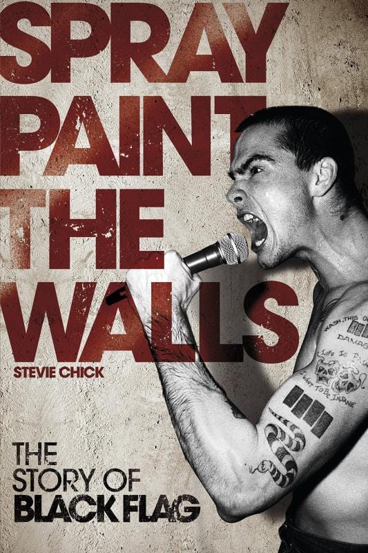PM Press Books > Film & Music > Music Spray Paint the Walls: The Story of Black Flag - Paperback 9781604864182 MC-19883