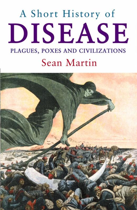 Pocket Essentials Books > Smarts > Science Short History of Disease: Plagues, Poxes & Civilisations. - Paperback 9781843444190 MC-41710