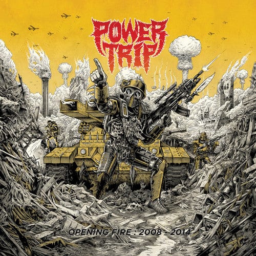 Power Trip Music > Vinyl Records Power Trip - Opening Fire 2008-2014 711574511617 DKOP11.1