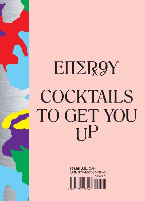 powerHouse Books Books > Food, Drink, & Drugs > Booze ENERGY: Cocktails to Get You Up - Hardcover 9781576877845 MC-47043