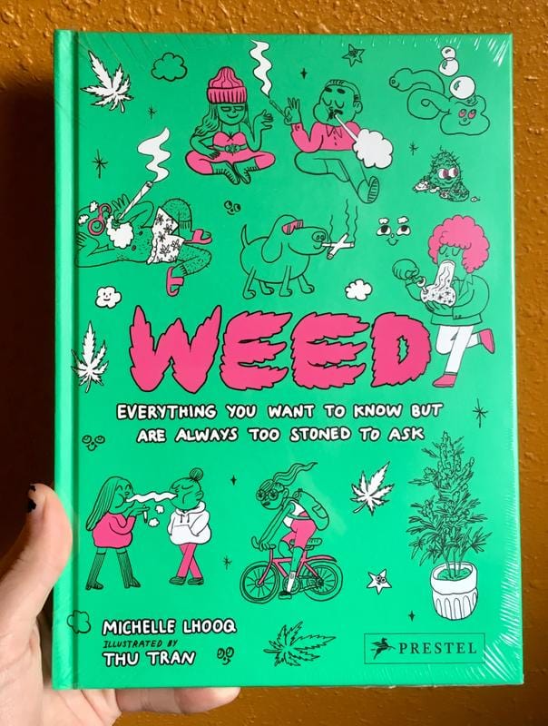 Prestel Books > Food, Drink, & Drugs > Weed Weed: Everything You Want to Know but are Always too Stoned to Ask - Book 9783791384894 MC-23661