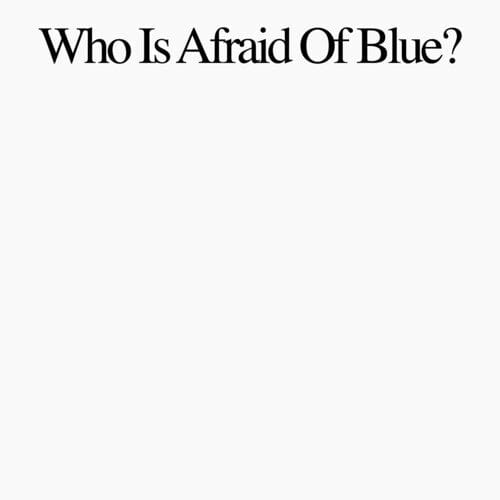 Purr Music > Vinyl Records PURR - Who Is Afraid Of Blue? 045778794911 ATI87949.1