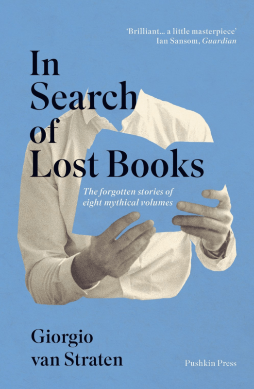 Pushkin Press Books > Art & Gifts > Novelties In Search of Lost Books: The Forgotten Stories of Eight Mythical Volumes - Paperback 9781782273745 MC-14874