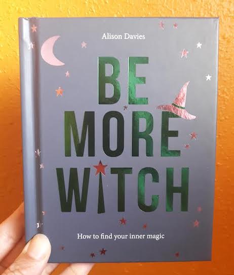 Quadrille Publishing Books > Art & Gifts > Novelties Be More Witch: How to Find Your Inner Magic - Hardcover 9781787133389 MC-12308