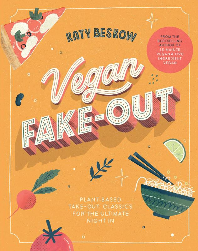 Quadrille Publishing Books > Food, Drink, & Drugs > Cookbooks Vegan Fake-Out: Plant-Based Take-Out Classics for the Ultimate Night In - Hardcover 9781787136281 MC-26379