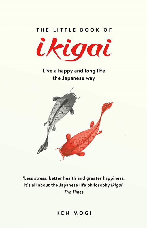 Quercus Books > Art & Gifts > Novelties Little Book of Ikigai: The secret Japanese way to live a happy & long life - Paperback 9781787470279 MC-21676