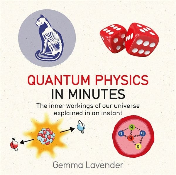 Quercus Books > Smarts > Science Quantum Physics in Minutes: The Inner Workings of Our Universe Explained in an Instant - Book 9781681441740 MC-22039