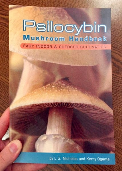 Quick American Archives Books > Food, Drink, & Drugs > Drugs Psilocybin Mushroom Handbook: Easy Indoor and Outdoor Cultivation - Book 9780932551719 MC-22221