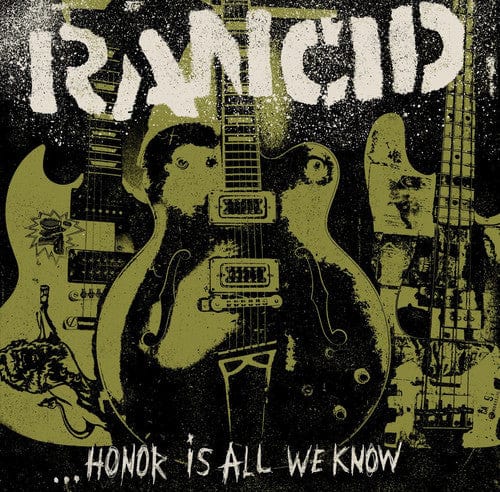 Rancid Music > Vinyl Records Rancid - Honor Is All We Know 045778727117 EPT87271.1