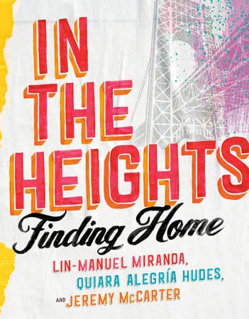 Random House Books > Film & TV > Non-fiction > Pop Culture In the Heights: Finding Home 9780593229590