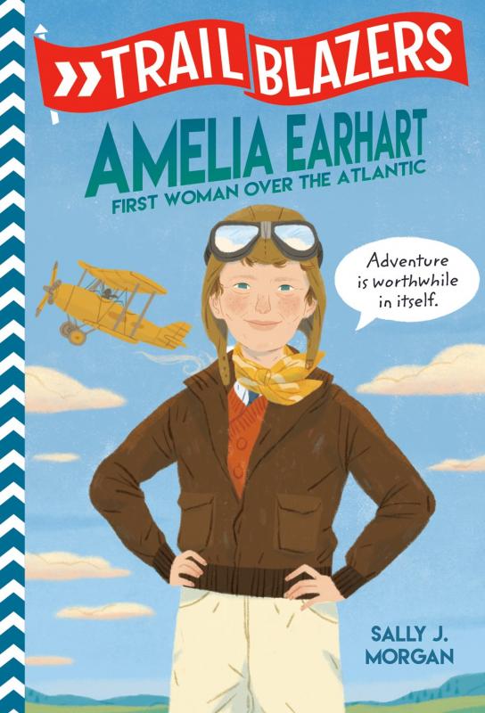Random House Books > Smarts > History Trailblazers: Amelia Earhart: First Woman Over the Atlantic - Paperback 9780593124581 MC-29973