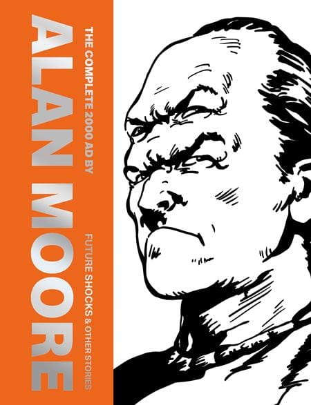 Rebellion Publishing Graphic Novel COMPLETE 2000AD BY ALAN MOORE FUTURE SHOCKS & OTHER STORIES HC 9781837866762 0226RB1034