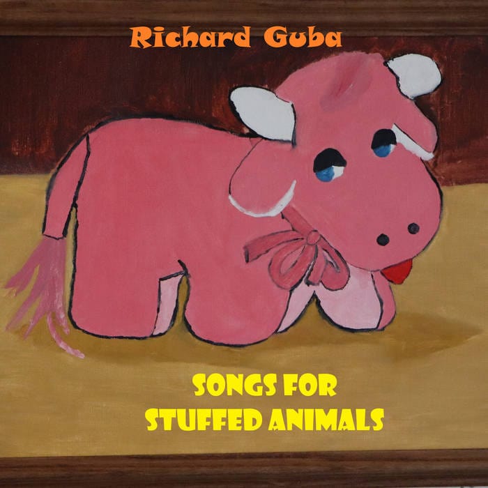 Richard Guba Music > Vinyl Records Richard Guba - Songs for Stuffed Animals LP 195269321703