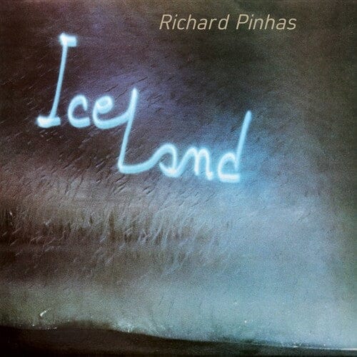 Richard Pinhas Music > Vinyl Records Pinhas, Richard - Iceland 4015698666496 BURB393.1