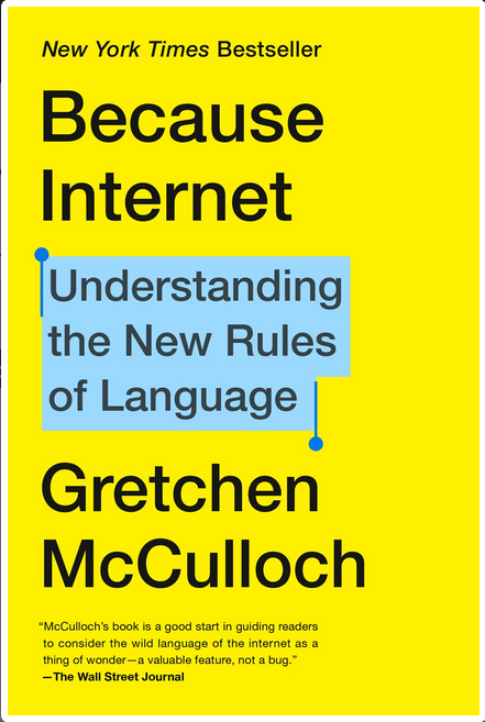 Riverhead Books Books > Art & Gifts > Novelties Because Internet: Understanding the New Rules of Language - Hardcover 9780735210936 MC-23774