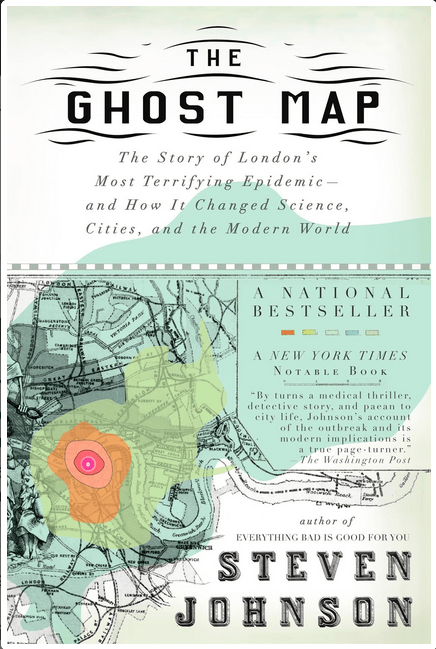 Riverhead Books Books > Smarts > Science The Ghost Map: The Story of London's Most Terrifying Epidemic - and How It Changed Science, Cities, and the Modern World - Paperback 9781594482694 MC-41490