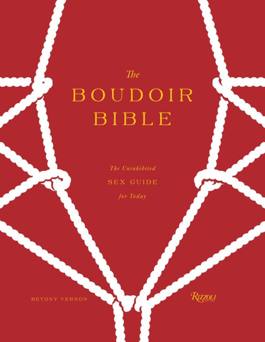 Rizzoli Books > Lifestyle > Sex The Boudoir Bible: The Uninhibited Sex Guide for Today Hardcover 9780847840168