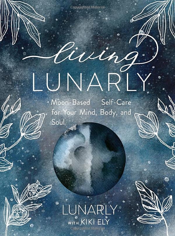 Rock Point Books Living Lunarly: Moon-Based Self-Care for Your Mind, Body, and Soul 9781631067839
