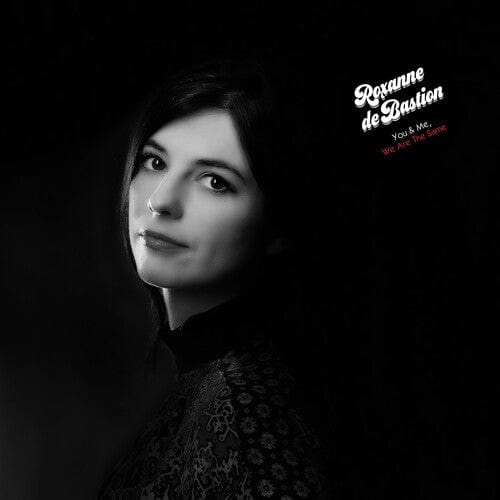 Roxanne Bastion De Music > Vinyl Records Bastion De,Roxanne - You & Me, We Are The Same 795984181110 RBUM811.1