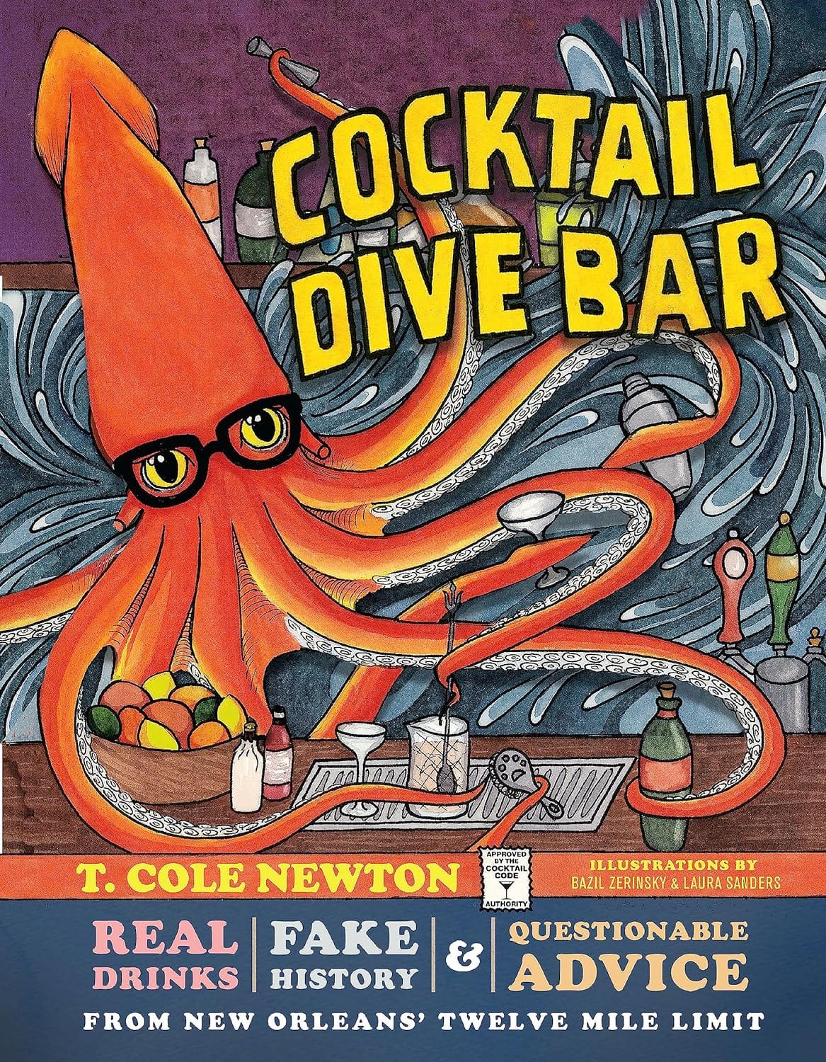Running Press Adult Books > Food, Drink, & Drugs > Booze Cocktail Dive Bar: Real Drinks, Fake History, and Questionable Advice from New Orleans's Twelve Mile Limit - Book 9780762472925 MC-43218