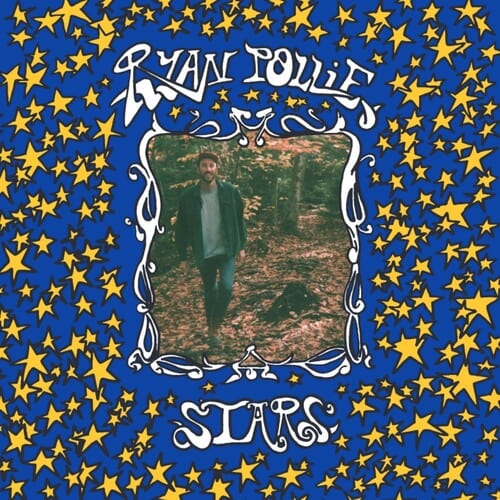 Ryan Pollie Music > Vinyl Records Pollie, Ryan - Stars 689690369149 MPCH90.1