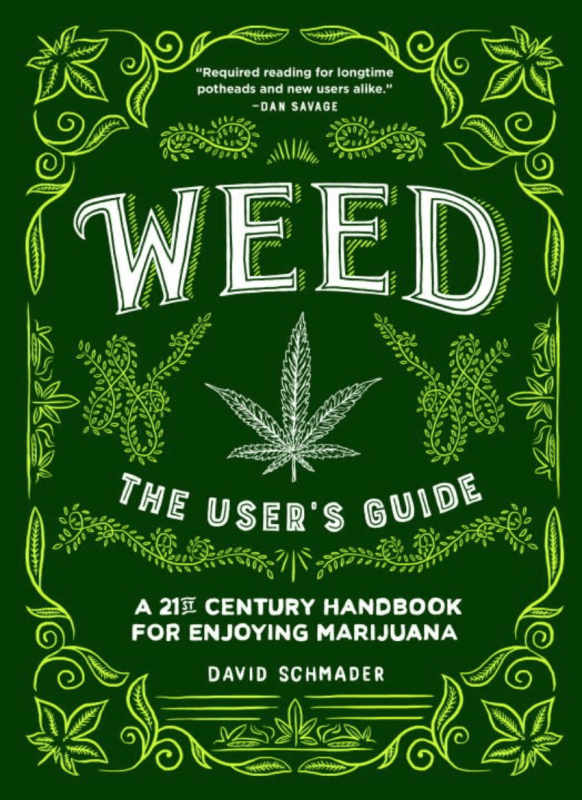 Sasquatch Books Books > Food, Drink, & Drugs > Weed Weed: The User's Guide - A 21st Century Handbook for Enjoying Marijuana - Hardcover 9781632170422 MC-26819