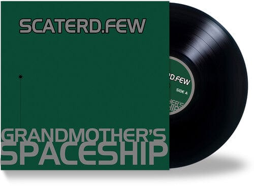Scaterd Few Music > Vinyl Records Scatered Few - Grandmother's Spaceship 732131700701 RTTV1652.1