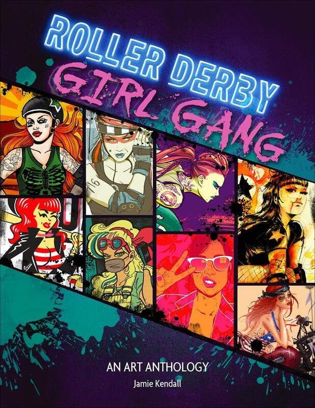 Schiffer Books Books > Art > Art Roller Derby / Girl Gang: An Art Anthology - Book 9780764359095 MC-25218