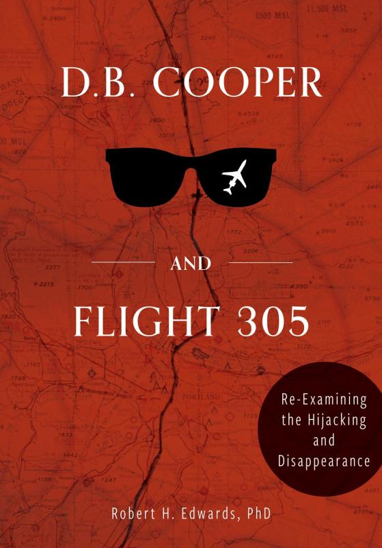 Schiffer Military Books > True Crime & Conspiracy > Conspiracies D. B. Cooper and Flight 305: Reexamining the Hijacking and Disappearance - Hardcover 9780764362569 MC-30147