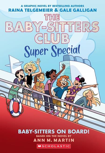 Scholastic Graphic Novel BABY SITTERS CLUB SUPER SPECIAL TP VOL 01 BABY SITTERS ON BOARD (Release Date: 09/23/2026) 9781546174363 0726SH1220