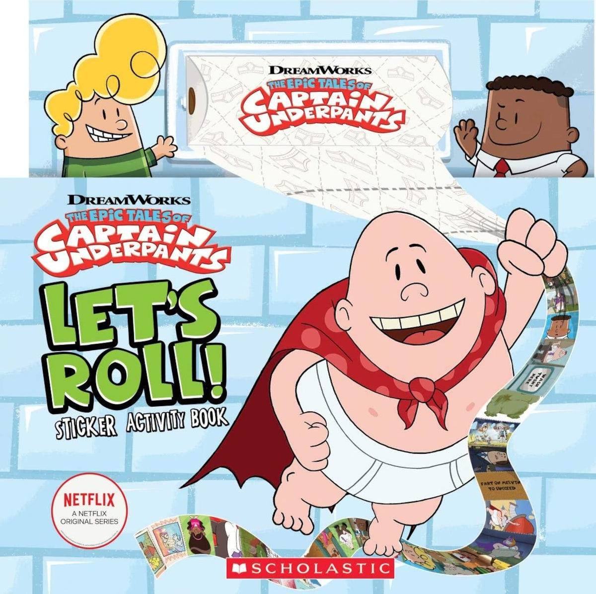 Scholastic Inc. Books > Activity Books Let's Roll! Sticker Activity Book (Captain Underpants TV) 9781338577068