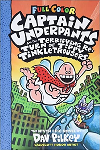 Scholastic Inc. Graphic Novel > Kids Captain Underpants and the Terrifying Return of Tippy Tinkletrousers: Color Edition (Captain Underpants #9) 9781338347210