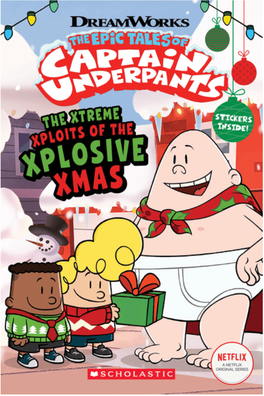 Scholastic Inc. Graphic Novel > Kids The Xtreme Xploits of the Xplosive Xmas (the Epic Tales of Captain Underpants Tv) 9781338753790 ING-9781338753790