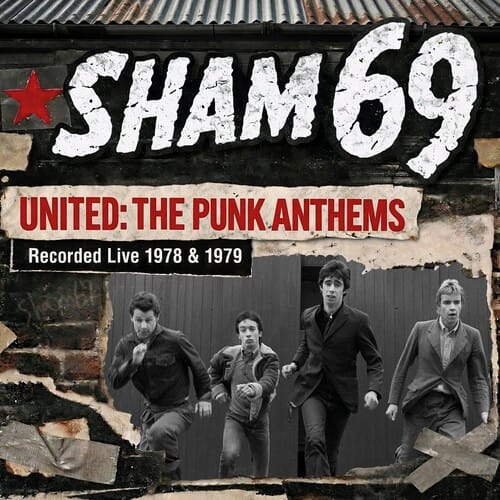 Secret Records Music > Vinyl Records Sham 69 - United: The Punk Anthems Recorded Live 1978 & 1979 5036436164325 SRDS322.1