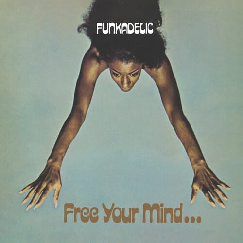 Secretly Distribution-Bwscd Music > Vinyl Records Funkadelic - Free Your Mind and Your Ass Will Follow 711574978618 OGIC2328.1