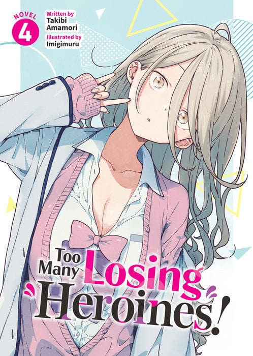 Seven Seas Ent - Airship Manga Too Many Losing Heroines! (Light Novel) Vol. 4 9798891605831 PRH-9798891605831