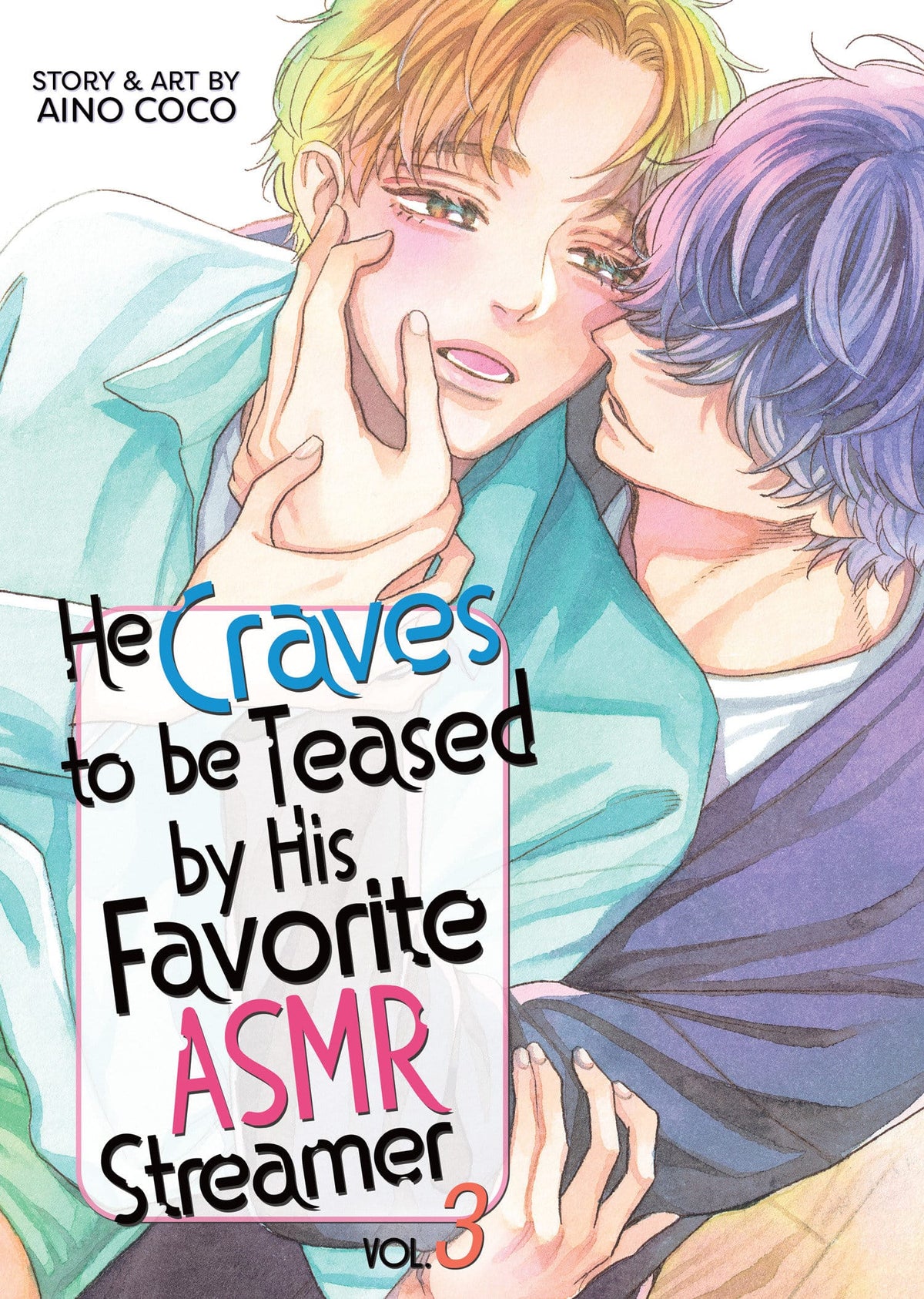 Seven Seas Entertainment Manga He Craves to be Teased by His Favorite ASMR Streamer Vol. 3 (Release Date: 12/22/2026) 9798895616468 PRH-9798895616468