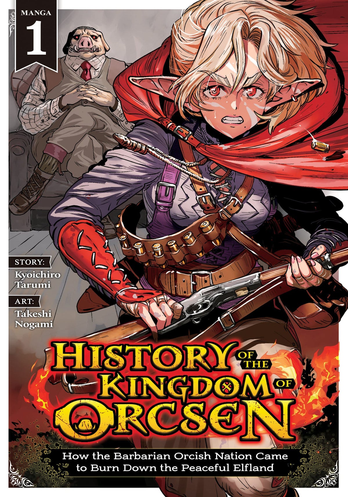 Seven Seas Entertainment Manga History of the Kingdom of Orcsen: How the Barbarian Orcish Nation Came to Burn Down the Peaceful Elfland (Manga) Vol. 1 TP 9798897654376 PRH-9798897654376