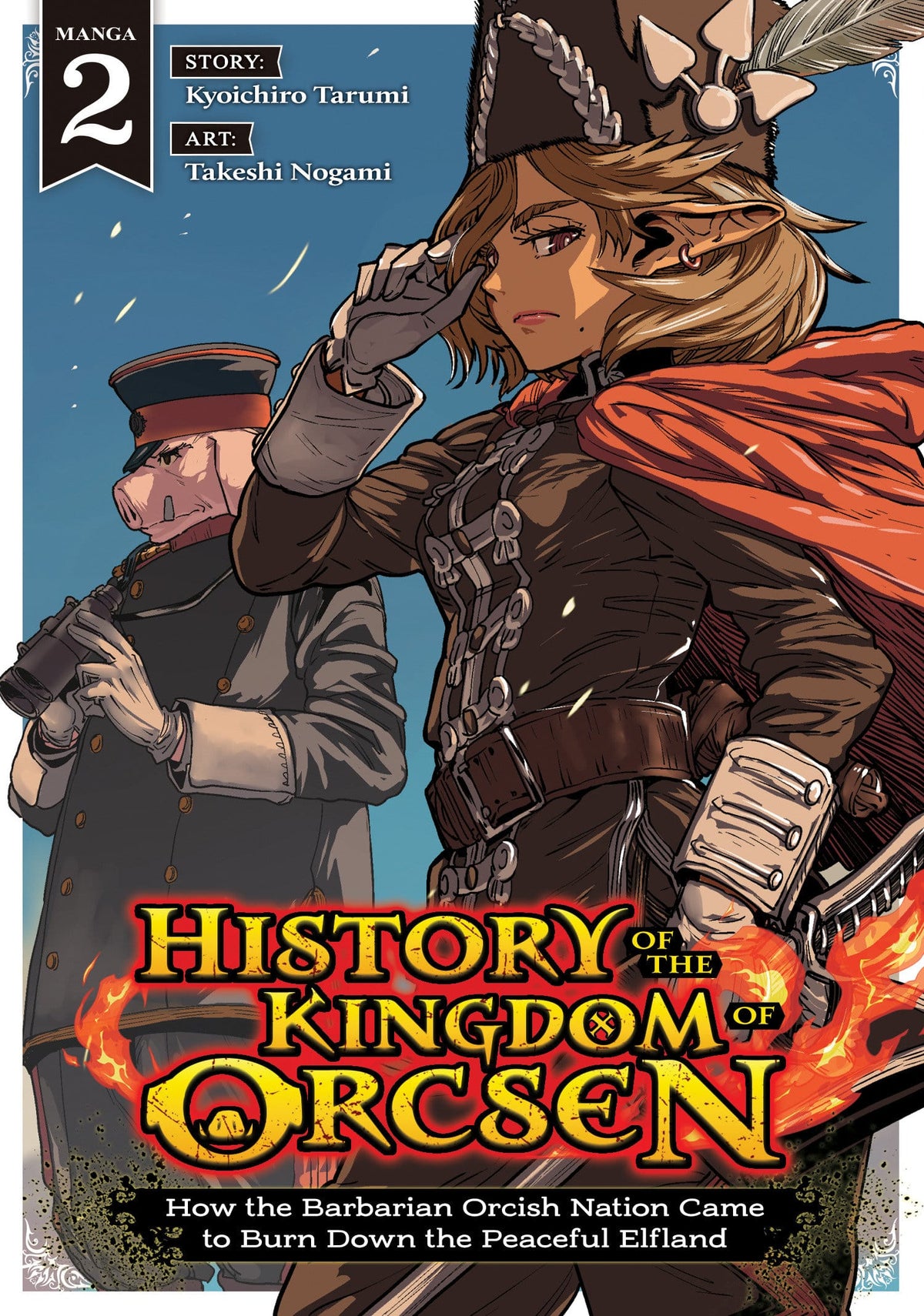 Seven Seas Entertainment Manga History of the Kingdom of Orcsen: How the Barbarian Orcish Nation Came to Burn Down the Peaceful Elfland (Manga) Vol. 2 TP (Release Date: 11/10/2026) 9798897654383 PRH- 9781770468412