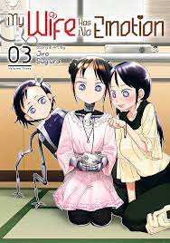 SEVEN SEAS ENTERTAINMENT Manga My Wife Has No Emotion GN Vol 03 9781638582007 APR222148