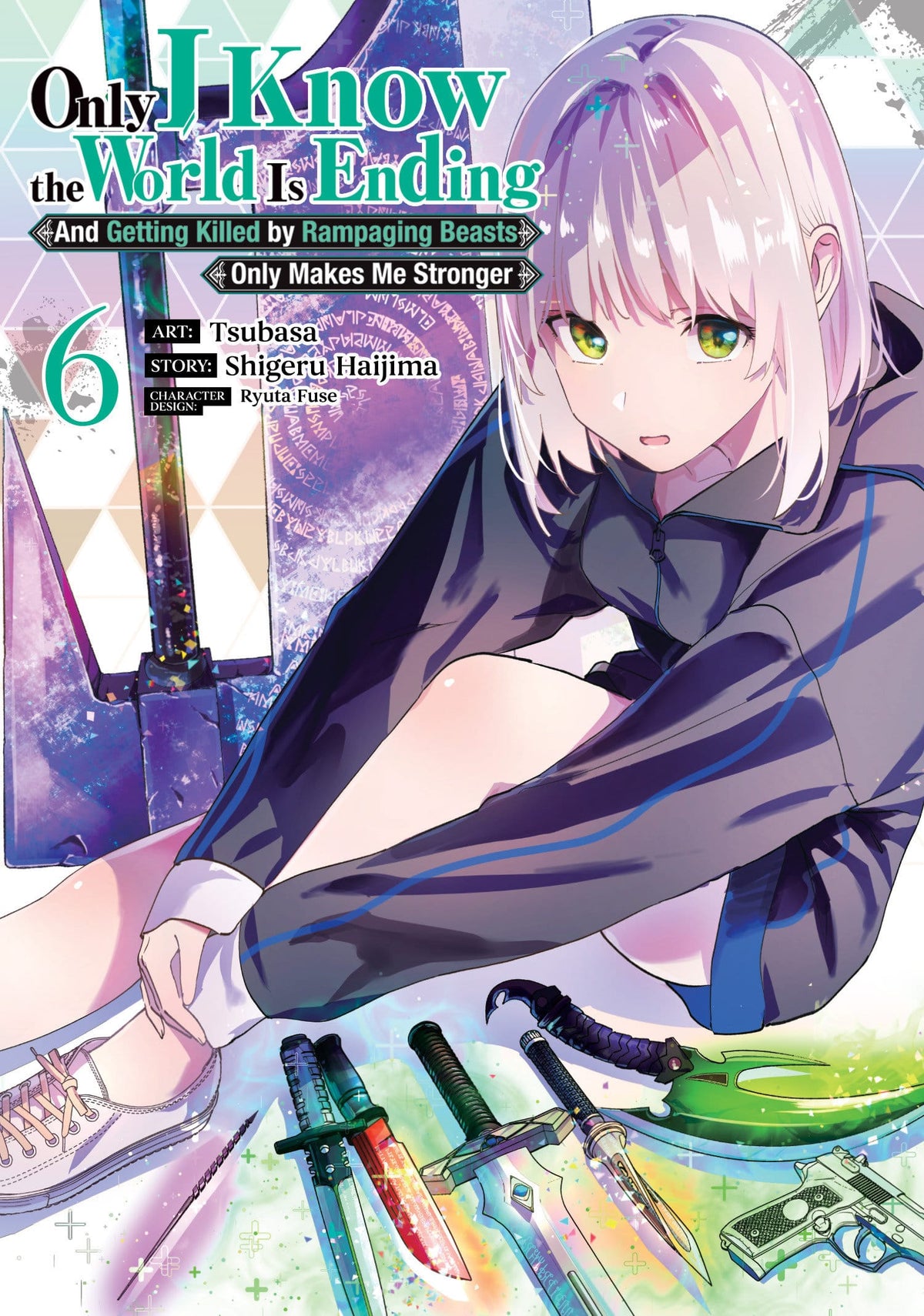 Seven Seas Entertainment Manga Only I Know the World Is Ending and Getting Killed by Rampaging Beasts Only Makes Me Stronger (Manga) Vol. 6 9798895613870 PRH-9798895613870