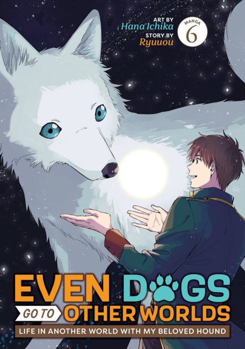 Seven Seas Manga Even Dogs Go to Other Worlds: Life in Another World with My Beloved Hound (Manga) Vol. 6 9798897653324 PRH-9798897653324